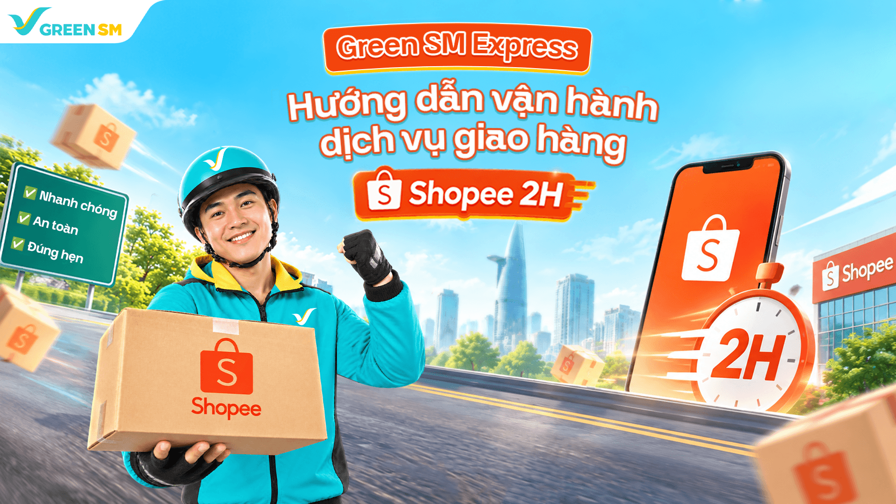 Hướng Dẫn Vận Hành Dịch Vụ Giao Hàng Shopee 2h