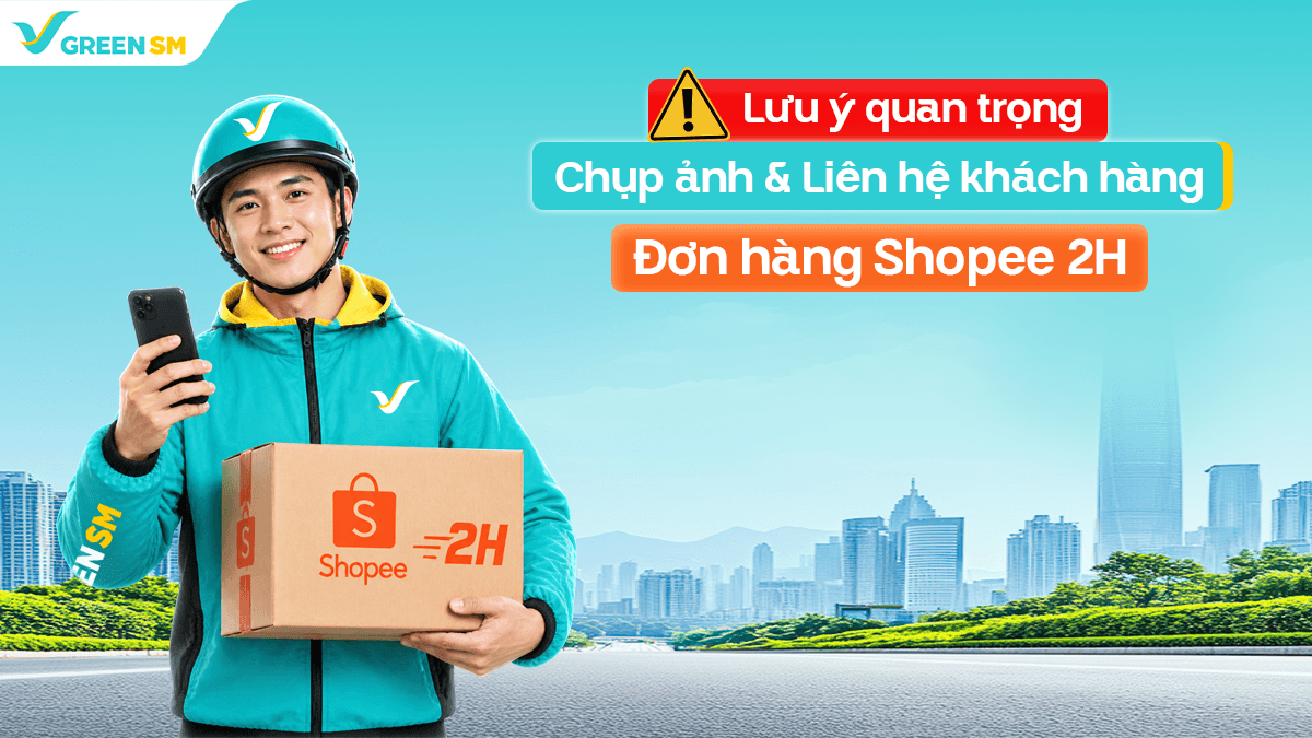 Lưu ý quan trọng: Chụp ảnh & Liên hệ khách hàng - Đơn Hàng Shopee 2H