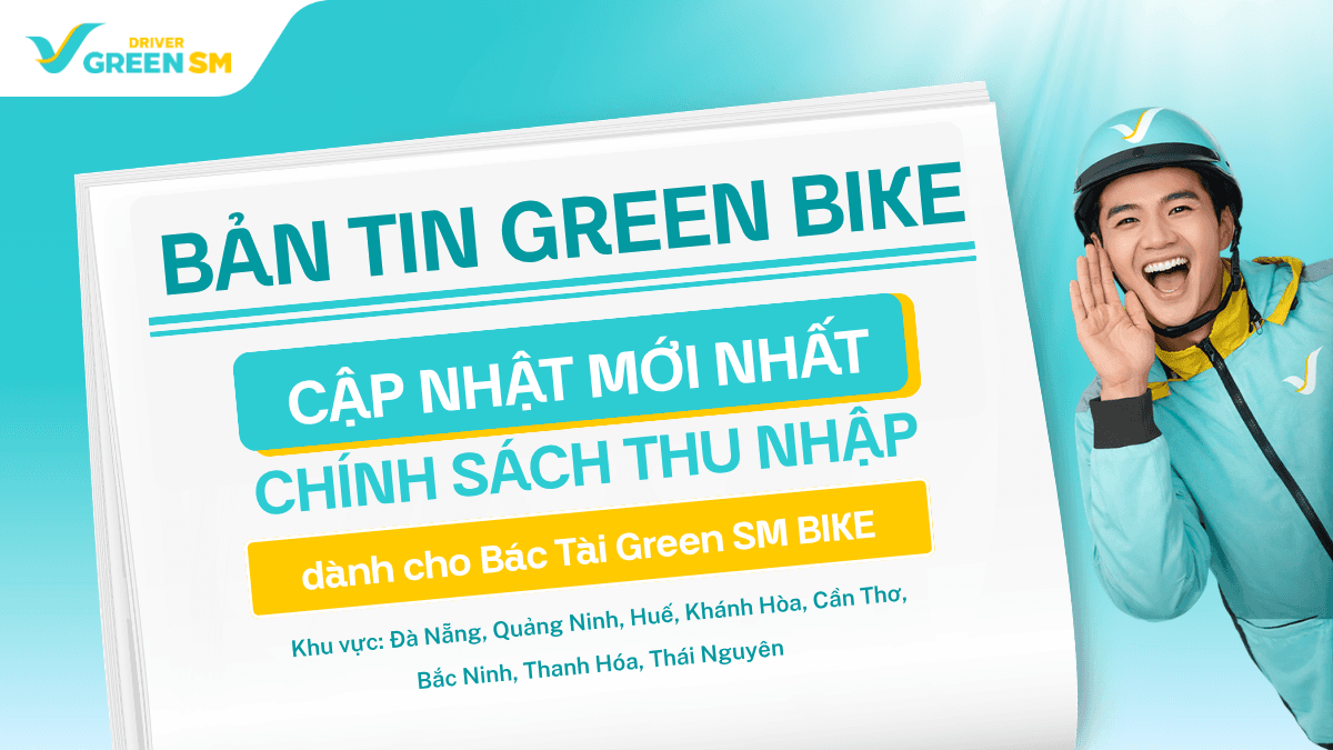 Cập Nhật Chính Sách Thu Nhập Và Vận Doanh - Vững Vàng Thu Nhập Cùng Green SM