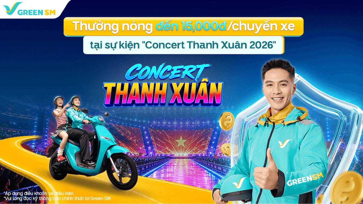 [Hà Nội] Thưởng Nóng Đến 15.000đ/chuyến Xe Tại Concert Thanh Xuân 2026