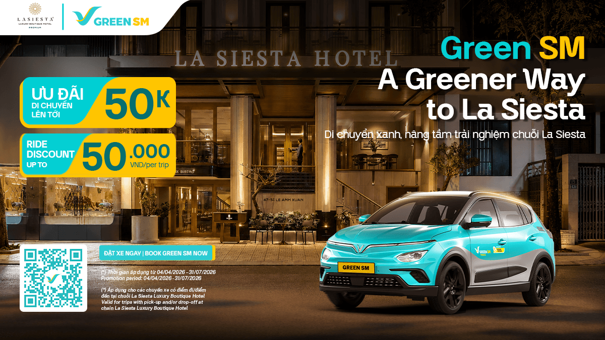 Green SM hợp tác cùng La Siesta Hotels - Ưu đãi di chuyển lên đến 20% dành cho khách lưu trú
