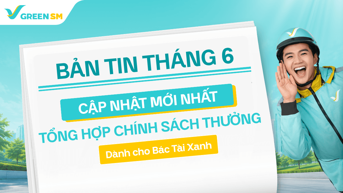 Cập Nhật Chương Trình Thưởng Dành Cho Bác Tài Green SM Bike