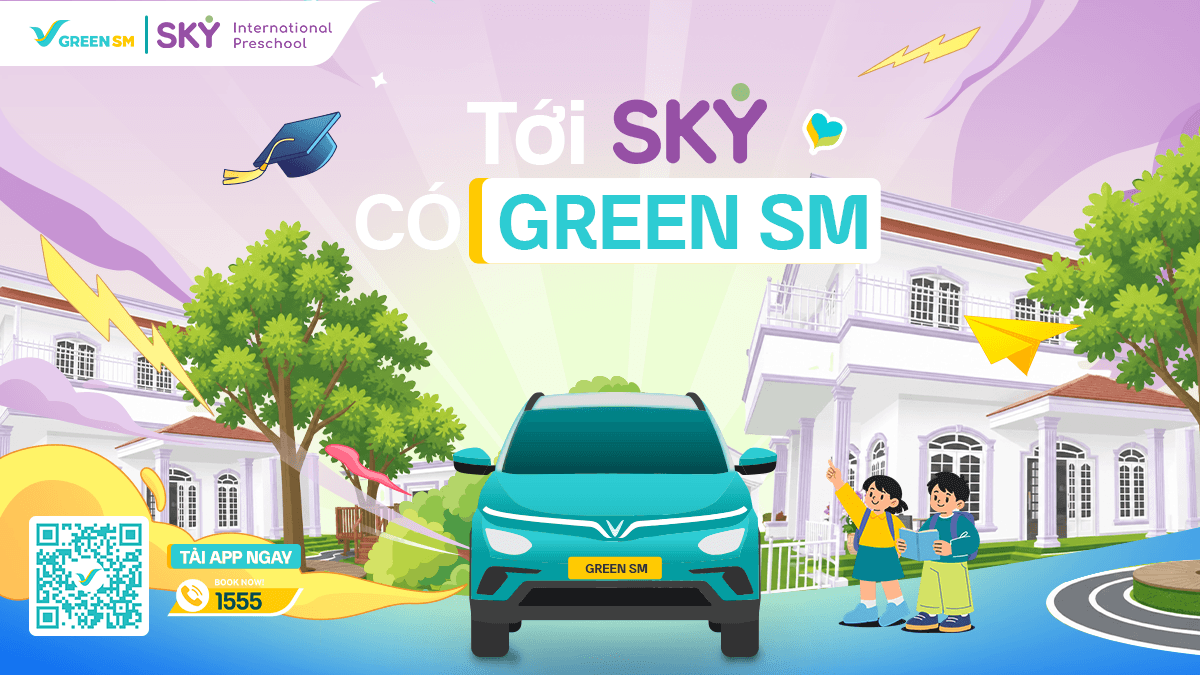 GREEN SM ĐỒNG HÀNH CÙNG PHỤ HUYNH SKY INTERNATIONAL PRESCHOOL TRÊN HÀNH TRÌNH DI CHUYỂN XANH – AN TOÀN – TIỆN LỢI