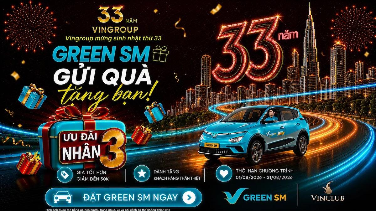 Mừng sinh nhật VIN33: Green SM ưu đãi đặc biệt cho hội viên VinClub