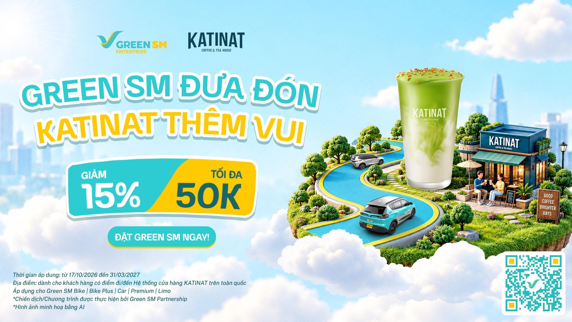 Green SM đón gió, KATINAT thêm vị, ngày thêm vui!