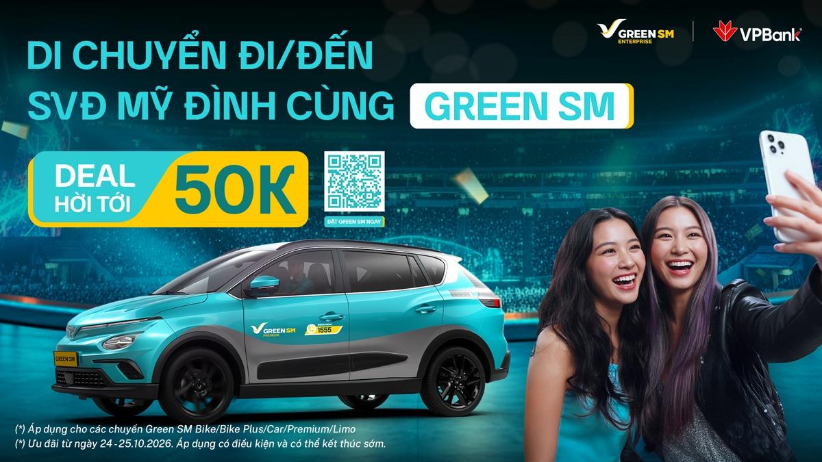 Đến SVĐ Mỹ Đình cùng Green SM - Nhận ưu đãi đến 50.000đ với VPBank!